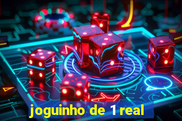 joguinho de 1 real